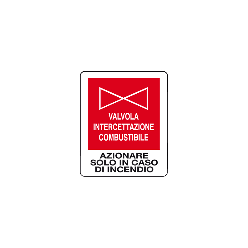 VALVOLA INTERCETT. COMBUSTIBILE CARTELLO ALLUMINIO 100X120  ANTINCENDIO
