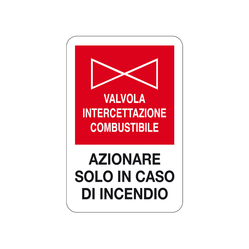 VALVOLA INTERCETT. COMBUSTIBILE CARTELLO ALLUMINIO 200X300 ANTINCENDIO
