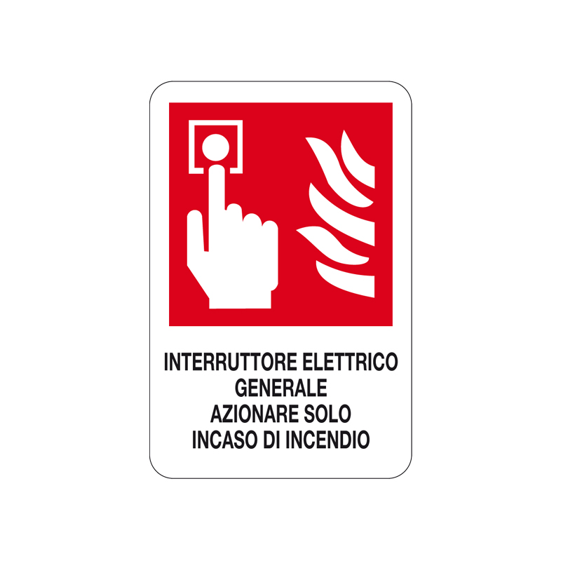 INTERR. ELETTR. GEN. AZIONARE IN CASO CARTELLO ALLUMINIO 200X300 ANTINCENDIO