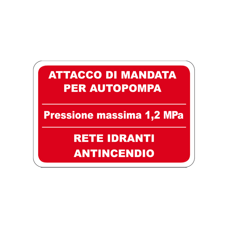 ATTACCO AUTOPOMPA / RETE IDRANTI CARTELLO ALLUMINIO 300X200 ANTINCENDIO