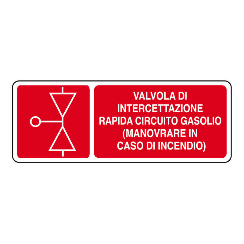 VALVOLA INTERCETTAZIONE GASOLIO CARTELLO ALLUMINIO 330X125 ANTINCENDIO