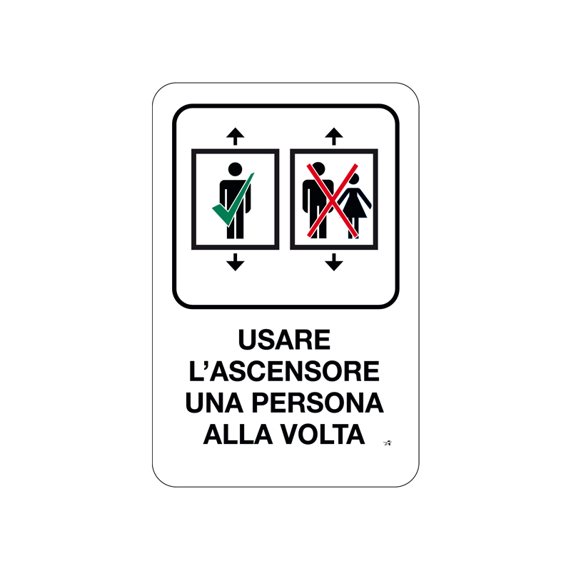 USARE L ASCENSORE UNA PERSONA PER VOLTA CARTELLO ALL. 20X30