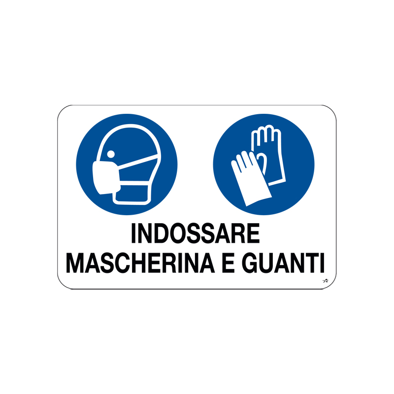 INDOSSARE MASCHERINA E GUANTI  CARTELLO ALL. 20X30