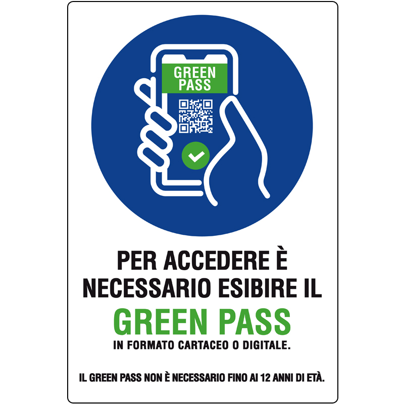 PER ACCEDERE E NECESSARIO ESIBIRE GREEN PASS - CARTELLO ALL. 20X30