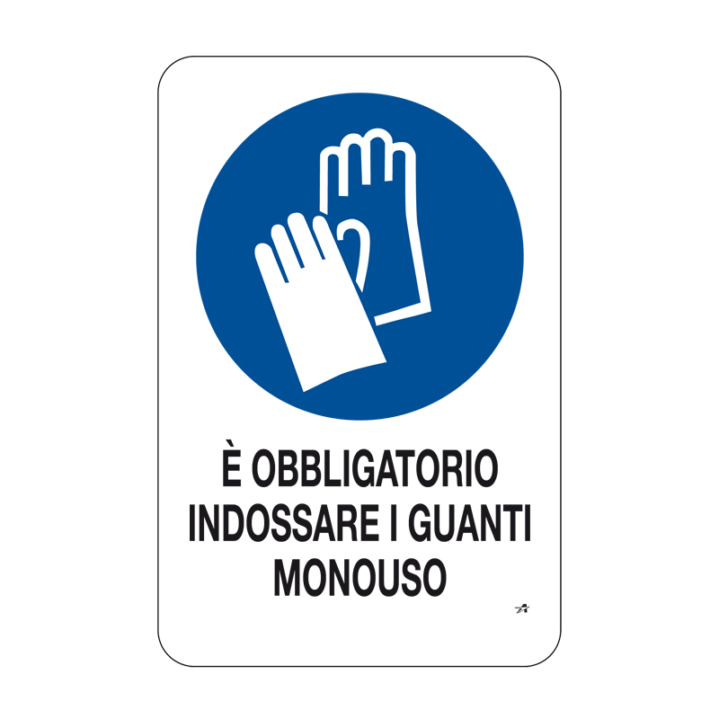 OBBLIGATORIO USARE GUANTI MONOUSO CARTELLO ALL. 33X50