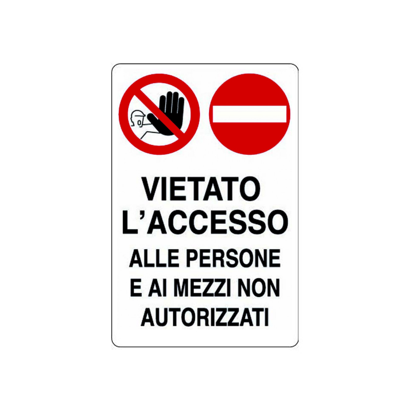 VIETATO L'ACCESSO A PERSONE E MEZZI CARTELLO KPL POLIONDA 400X600 MM