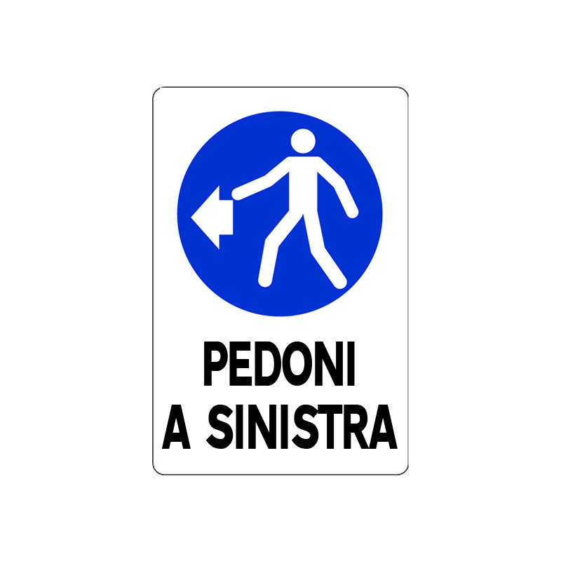 PEDONI A SINISTRA CARTELLO KPL POLIONDA 400X600 MM