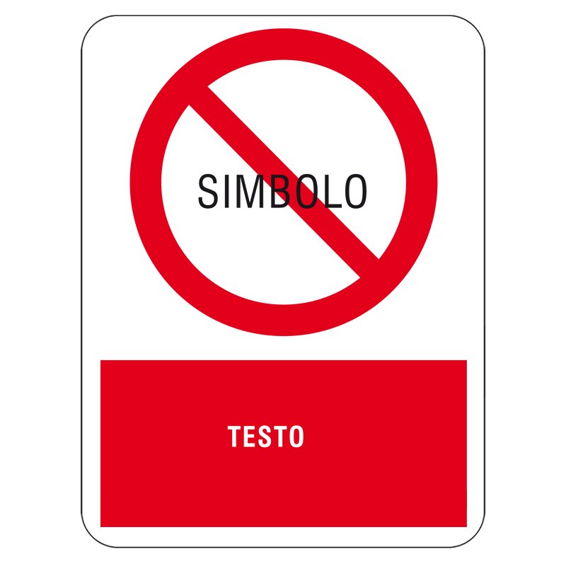 CARTELLO ALLUMINIO 500X660 MM DIVIETO