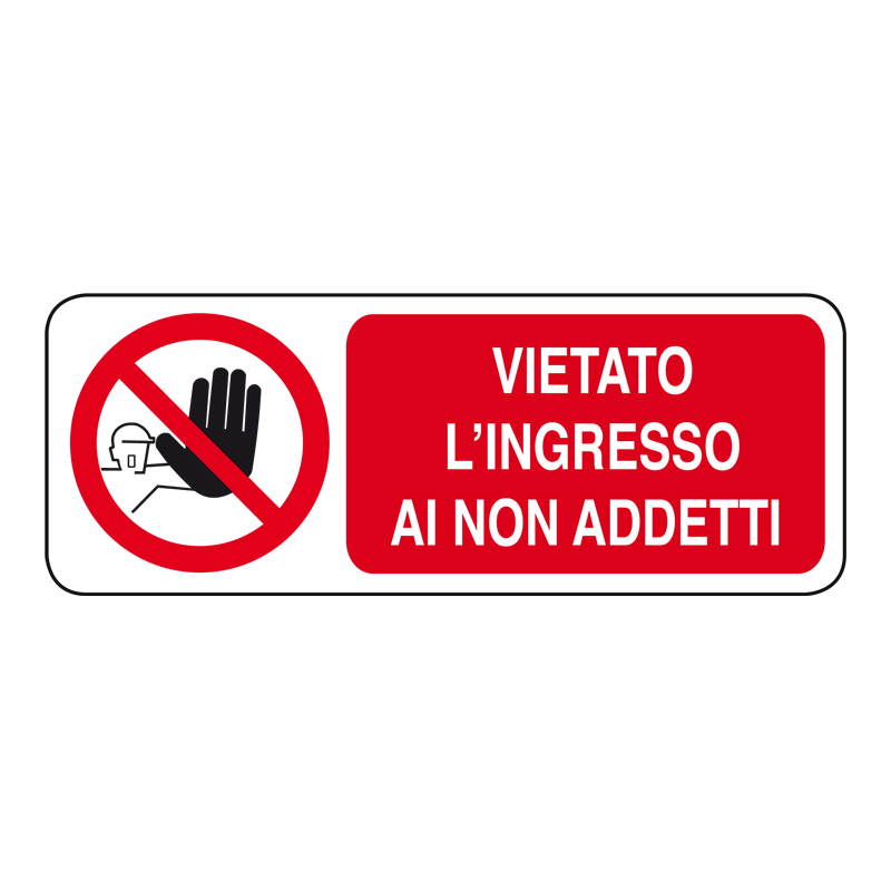 VIETATO L'INGRESSO AI NON ADDETTI CARTELLO ALLUMINIO 330X125 DIVIETO