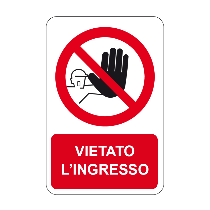 VIETATO L'INGRESSO CARTELLO ALLUMINIO 330X500 DIVIETO