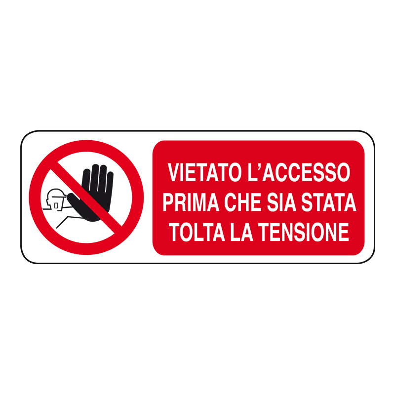 V. L'ACC. PRIMA CHE SIA STATA TOLTA TEN. CARTELLO ALLUMINIO 330X125 DIVIETO