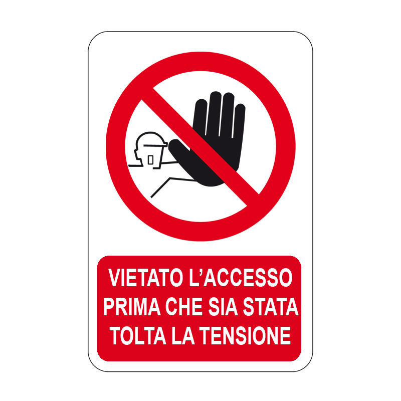V. L'ACC. PRIMA CHE SIA STATA TOLTA TEN. CARTELLO ALLUMINIO 330X500 DIVIETO