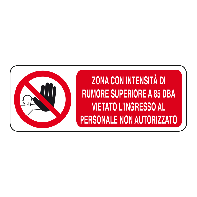INTENS.  RUMORE SUP. 85DBA V. L'INGR. CARTELLO ALLUMINIO 330X125 DIVIETO