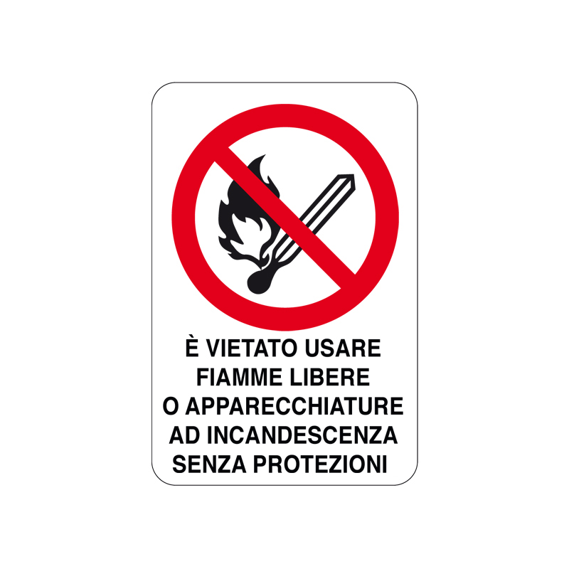 &Egrave; VIET. USARE FIAMME LIBERE O APP. INC. CARTELLO ALLUMINIO 200X300 DIVIETO