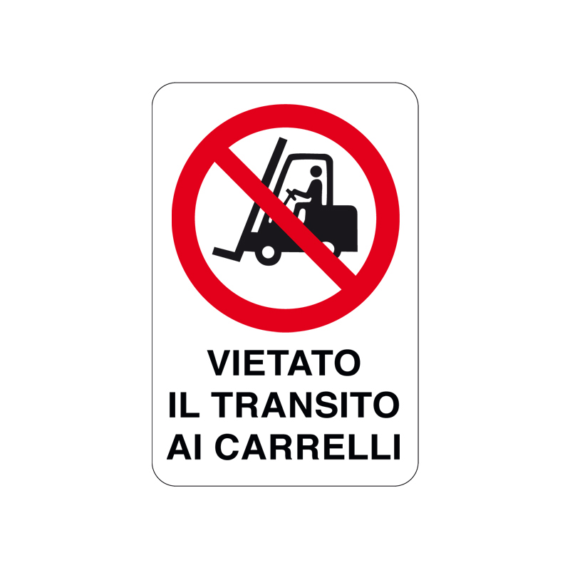 VIETATO IL TRANSITO AI CARRELLI CARTELLO ALLUMINIO 200X300 DIVIETO