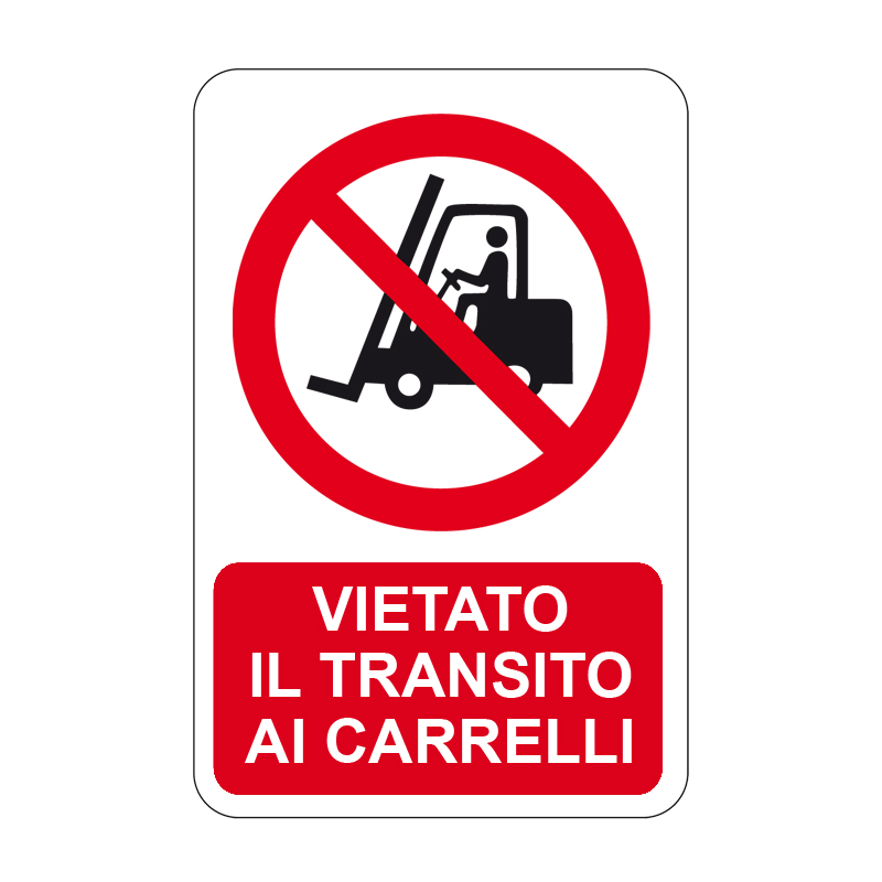 VIETATO IL TRANSITO AI CARRELLI CARTELLO ALLUMINIO 330X500 DIVIETO