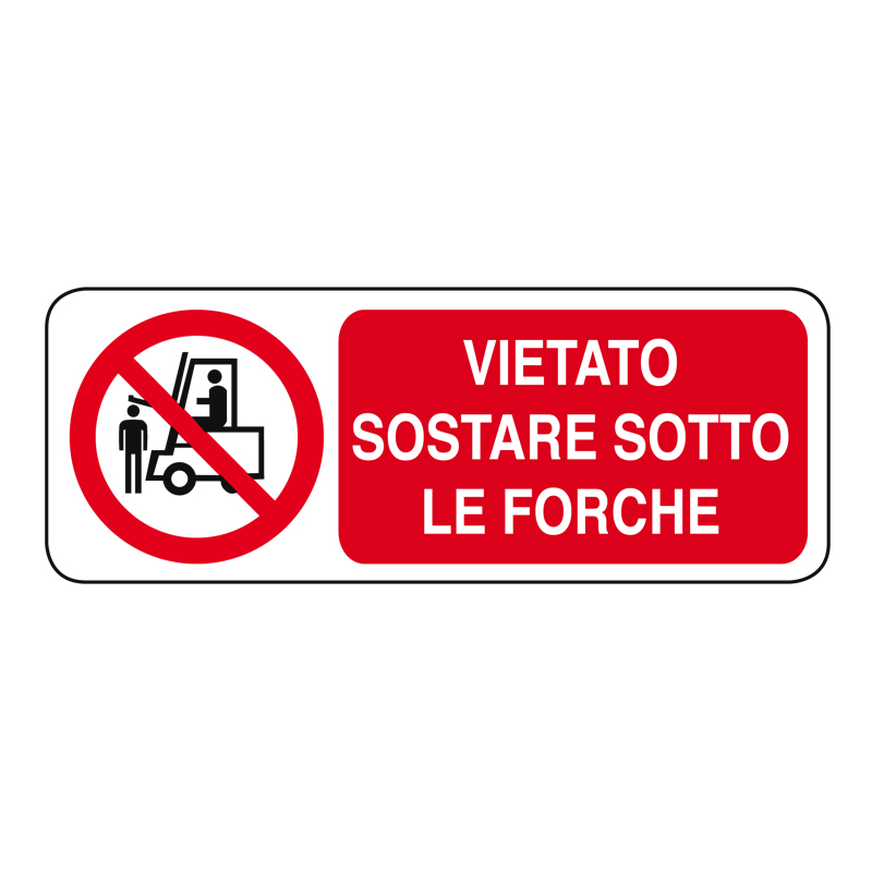 VIETATO SOSTARE SOTTO LE FORCHE CARTELLO ALLUMINIO 330X125 DIVIETO