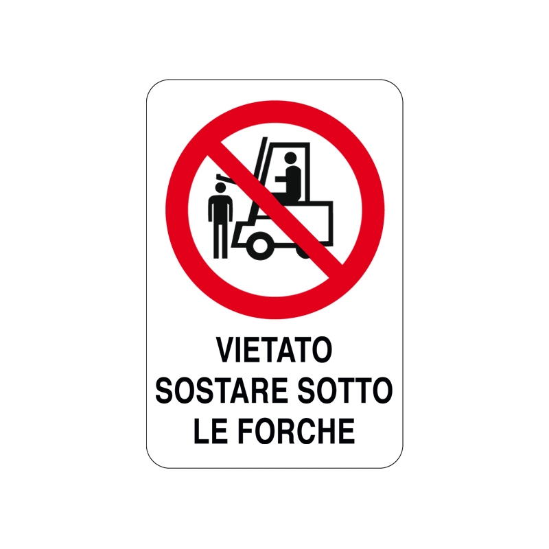 VIETATO SOSTARE SOTTO LE FORCHE CARTELLO ALLUMINIO 200X300 DIVIETO