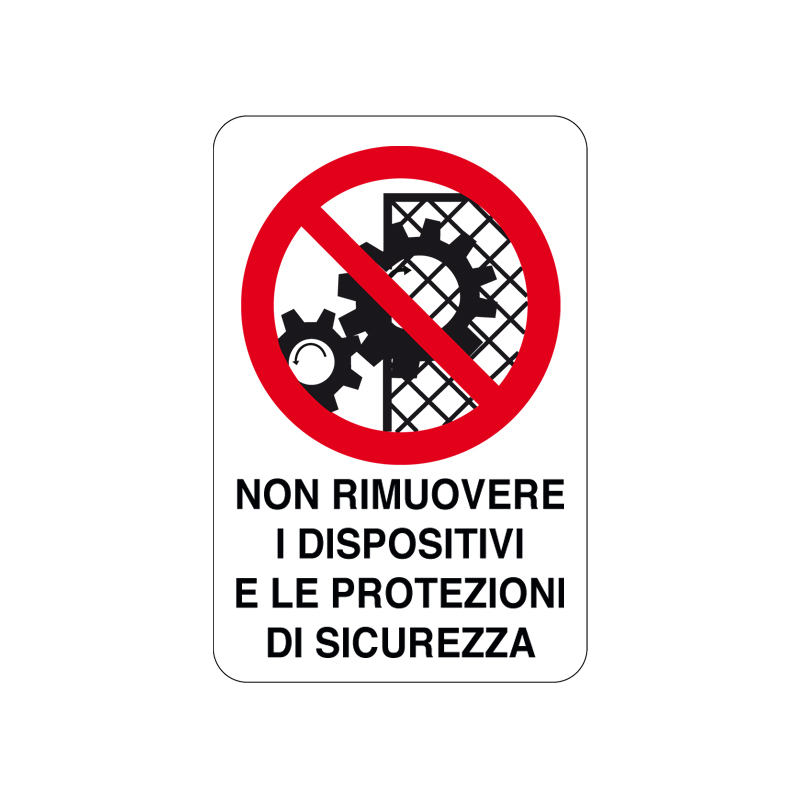 NON RIMUOVERE DISP. E PROT. DI SICUR. CARTELLO ALLUMINIO 200X300 DIVIETO