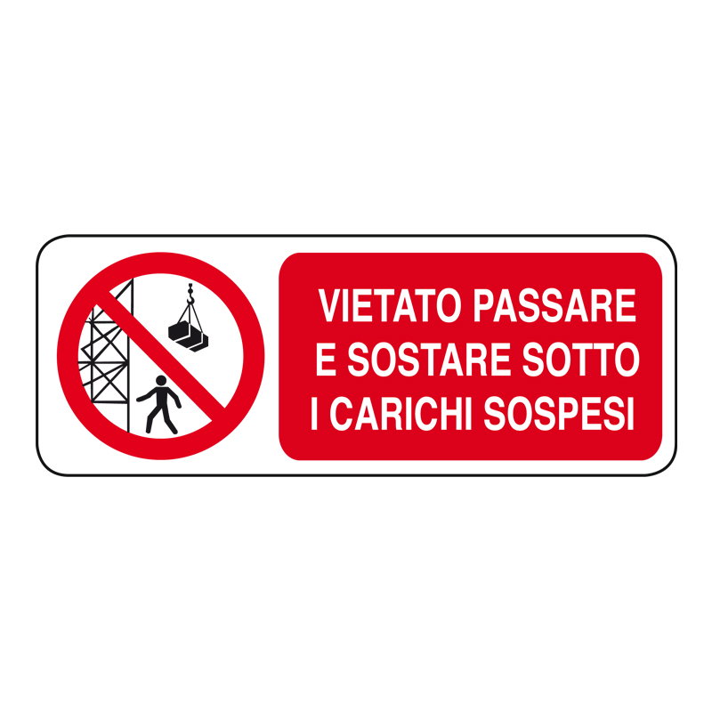 VIET.  PASSARE SOST. SOTTO CARICHI SOSP. CARTELLO ALLUMINIO 330X125 DIVIETO