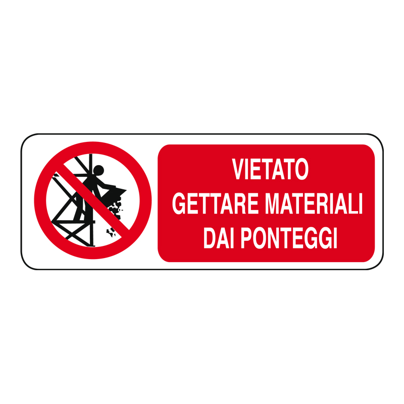 VIETATO  GETTARE MATERIALI DAI PONTEGGI CARTELLO ADESIVO 330X125 DIVIETO