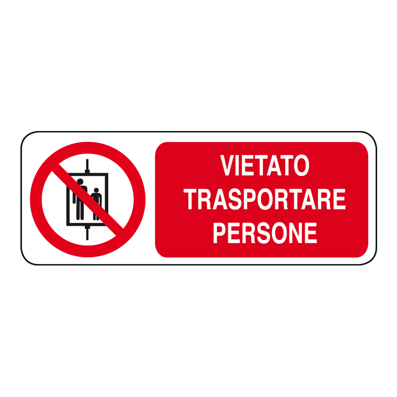 VIETATO TRASPORTARE PERSONE CARTELLO ALLUMINIO 330X125 DIVIETO