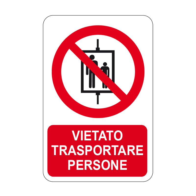 VIETATO TRASPORTARE PERSONE CARTELLO ALLUMINIO 330X500 DIVIETO