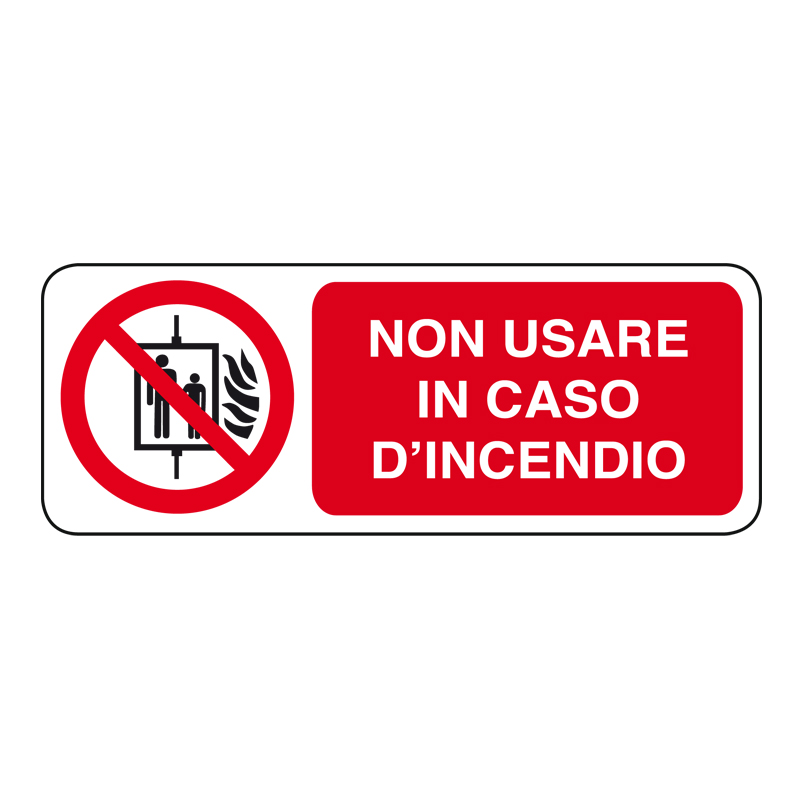 NON USARE IN CASO D'INCENDIO CARTELLO ALLUMINIO 330X125 DIVIETO
