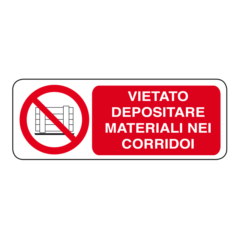 VIETATO DEP. MATERIALI NEI CORRIDOI CARTELLO ALLUMINIO 330X125 DIVIETO