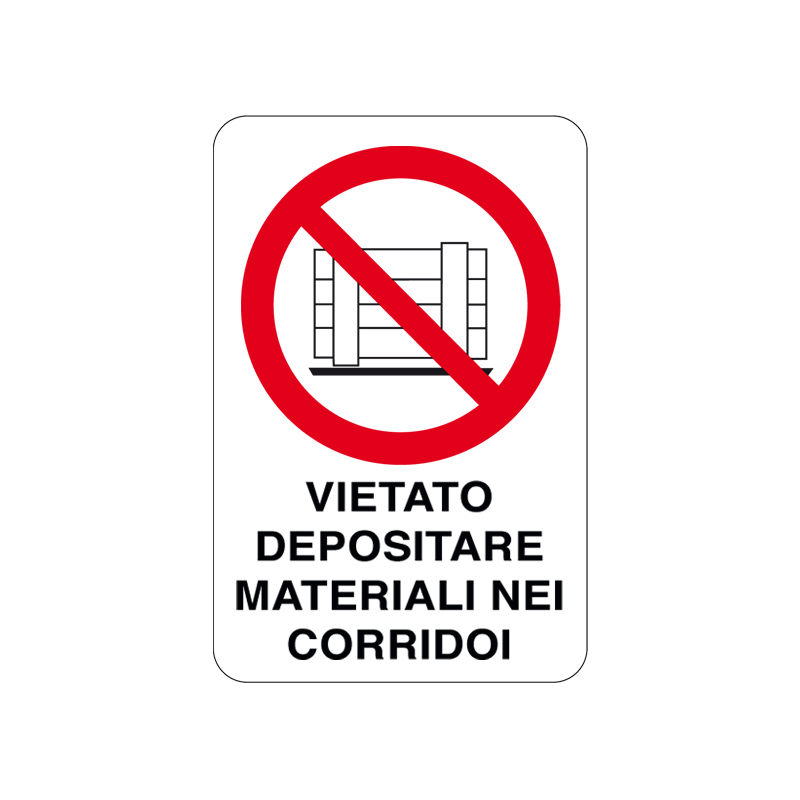 VIETATO DEP. MATERIALI NEI CORRIDOI CARTELLO ALLUMINIO 200X300 DIVIETO