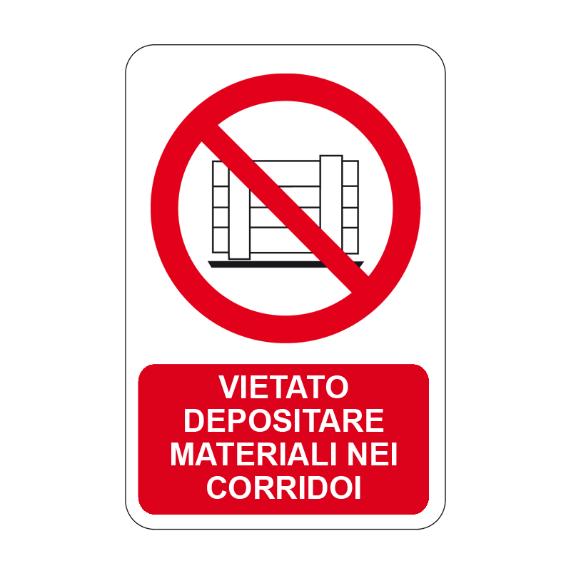 VIETATO DEP. MATERIALI NEI CORRIDOI CARTELLO ALLUMINIO 330X500 DIVIETO