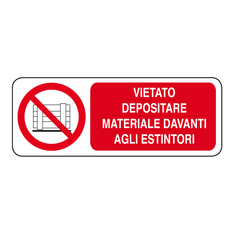 VIETATO DEP. MAT. DAVANTI AGLI ESTINTORI CARTELLO ADESIVO 330X125 DIVIETO