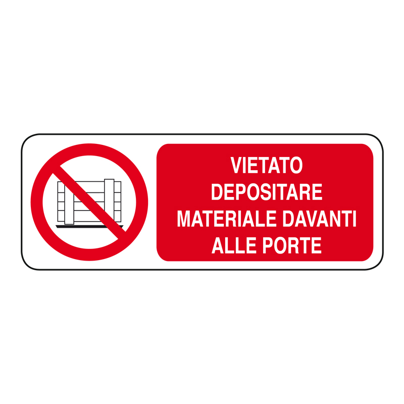 VIETATO DEP. MAT. DAVANTI ALLE PORTE CARTELLO ADESIVO 330X125 DIVIETO