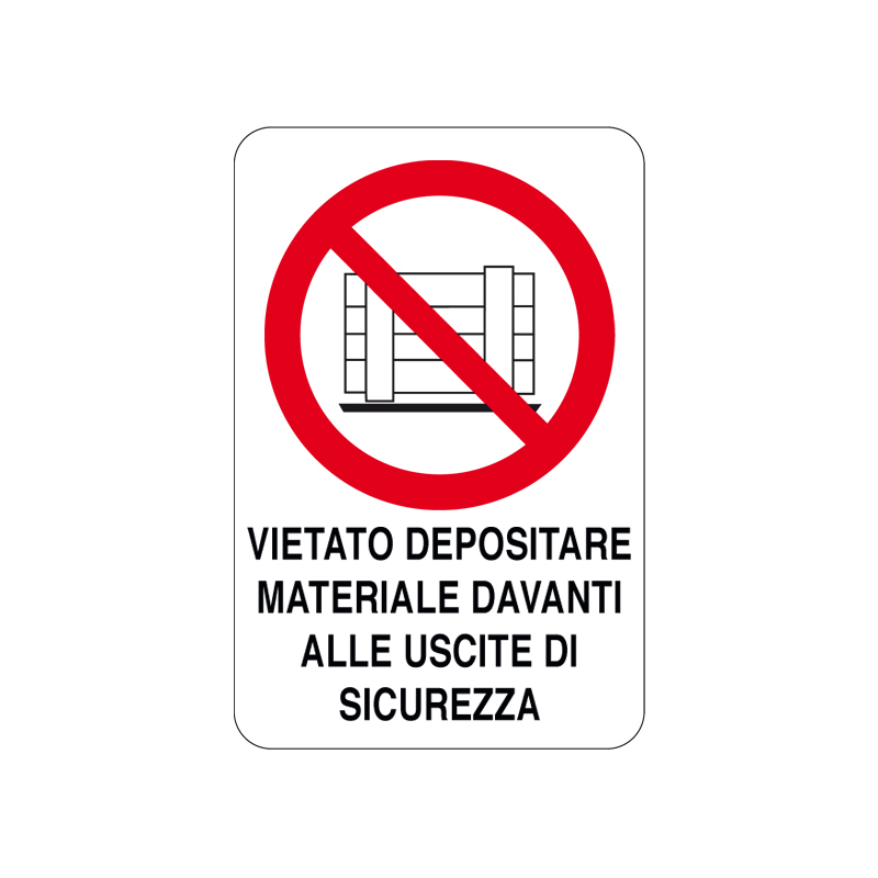 VIET. DEP. MAT. DAVANTI ALLE USCITE SIC. CARTELLO ALLUMINIO 200X300 DIVIETO