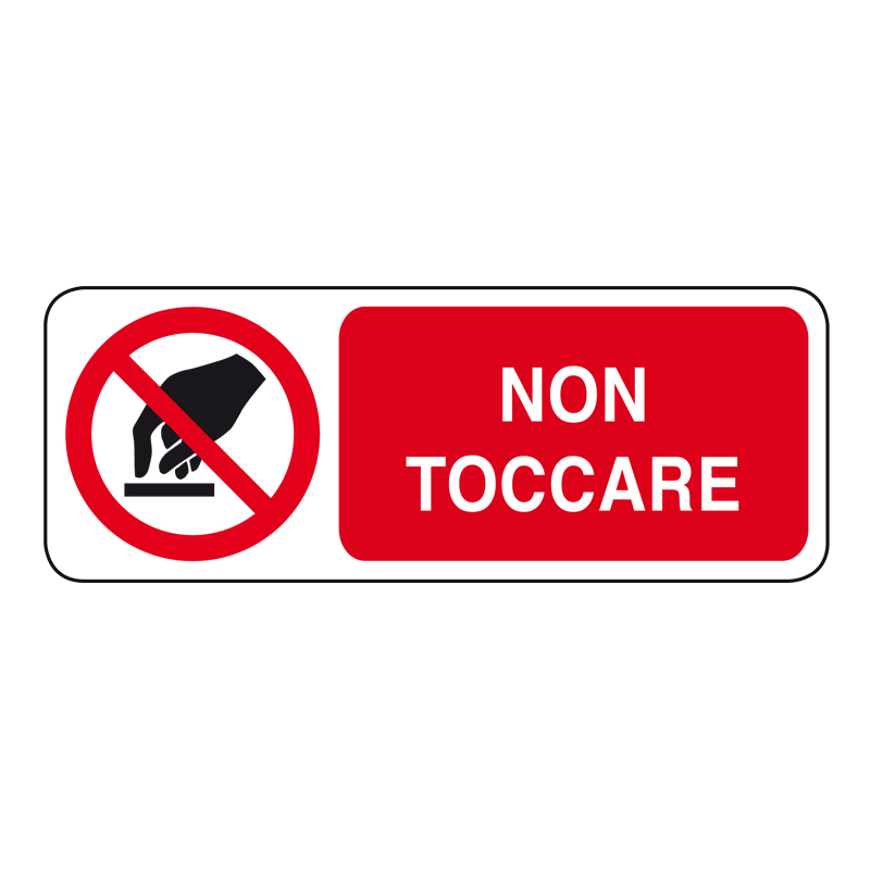 NON TOCCARE CARTELLO ALLUMINIO 330X125 DIVIETO