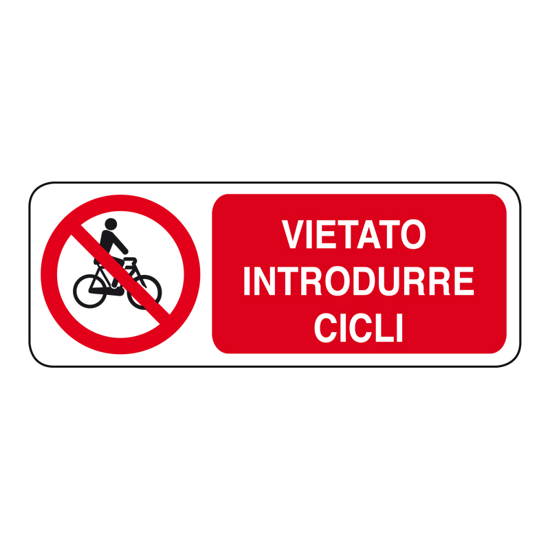 VIETATO INTRODURRE CICLI CARTELLO ADESIVO 330X125 DIVIETO