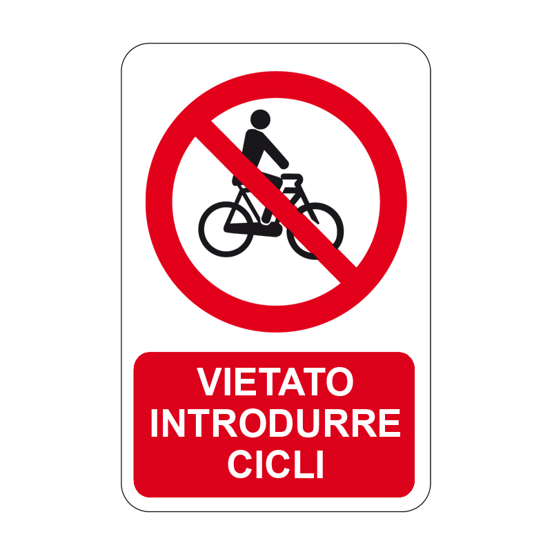 VIETATO INTRODURRE CICLI CARTELLO ALLUMINIO 330X500 DIVIETO