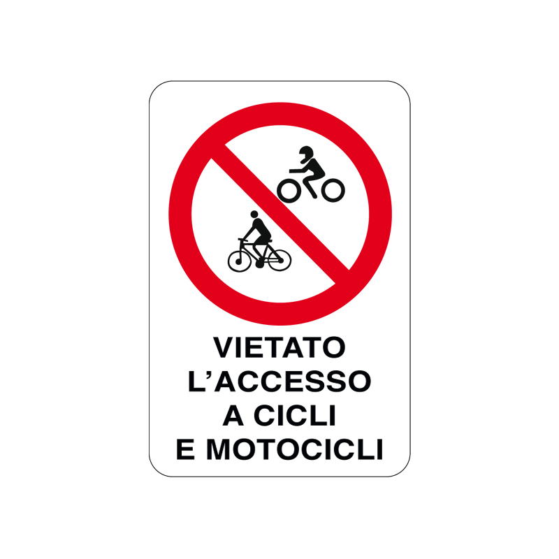 VIETATO L'ACCESSO A CICLI E MOTOCICLI CARTELLO ALLUMINIO 200X300 DIVIETO