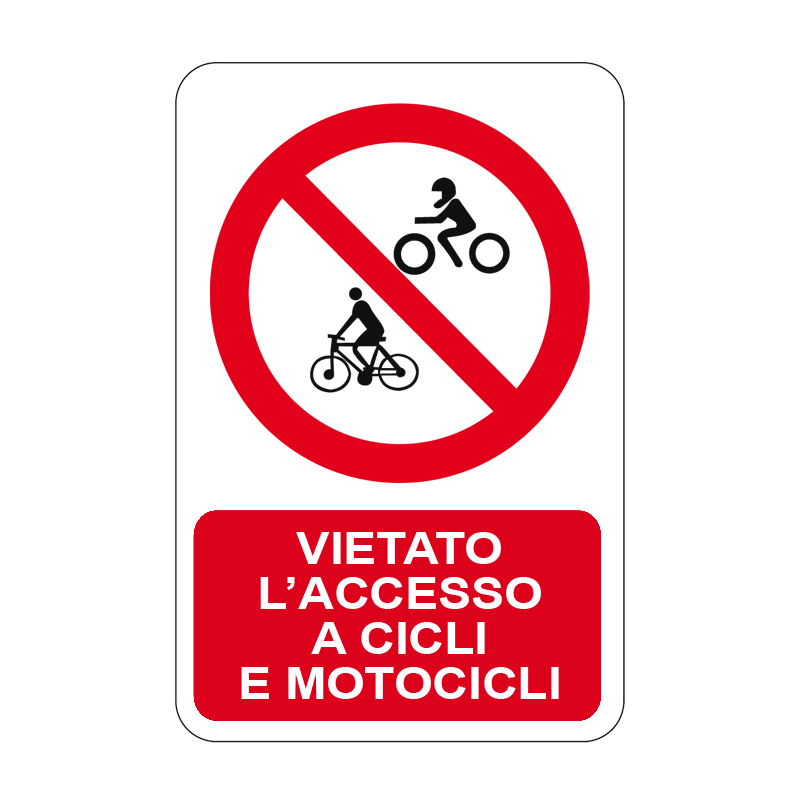 VIETATO L'ACCESSO A CICLI E MOTOCICLI CARTELLO ALLUMINIO 330X500 DIVIETO