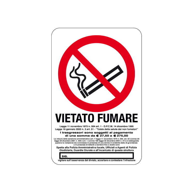 VIETATO FUMARE  - LEGGE 11 NOVEMBRE CARTELLO ALLUMINIO 200X300 DIVIETO