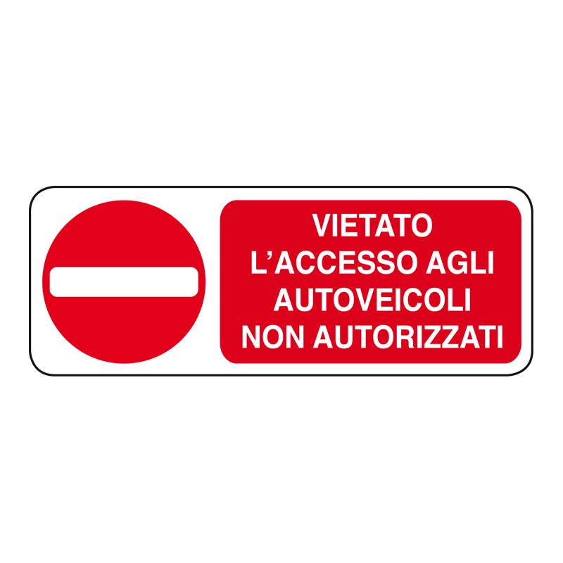 VIETATO L'ACC. AGLI AUTOVEICOLI NON AUT. CARTELLO ALLUMINIO 330X125 DIVIETO