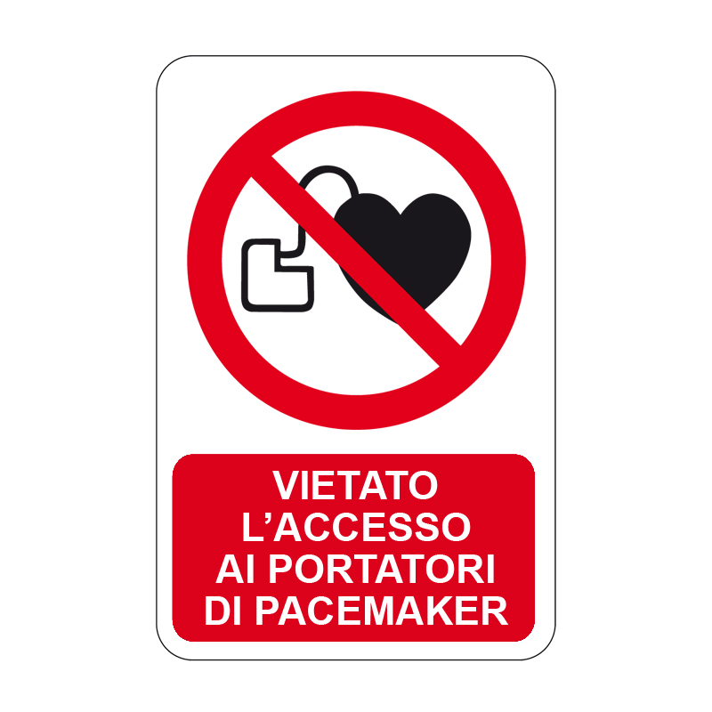 VIETATO L'ACC. AI PORTATORI DI PACEMAKER CARTELLO ALLUMINIO 330X500 DIVIETO