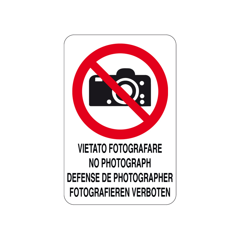 VIETATO FOTOGRAFARE  NO PHOTOGRAPH CARTELLO ALLUMINIO 200X300 DIVIETO