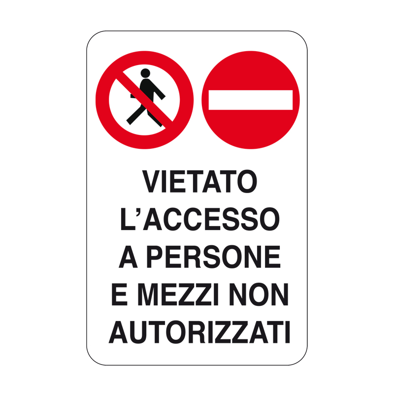 VIET. L'ACC. A PEDONI E MEZZI NON AUT. CARTELLO ALLUMINIO 330X500 DIVIETO