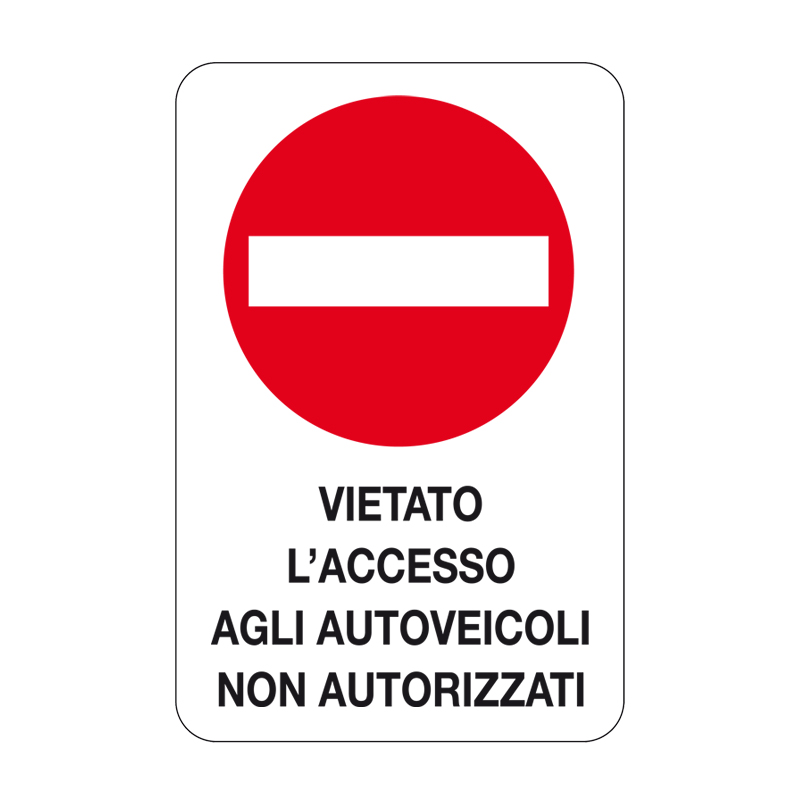 VIET. L'ACC. AGLI AUTOVEICOLI NON AUT.  CARTELLO ALLUMINIO 330X500 DIVIETO