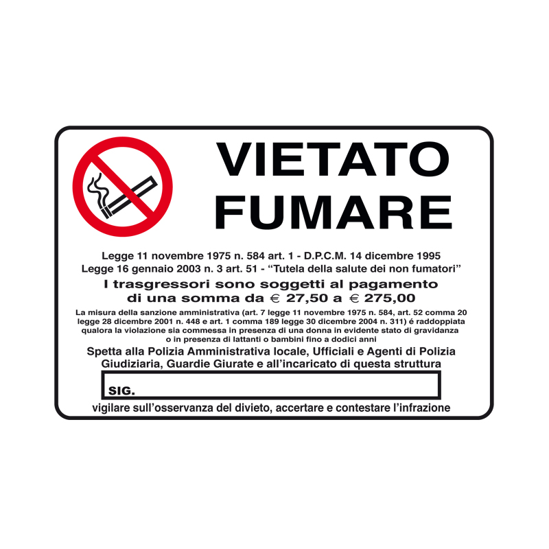 VIETATO FUMARE - LEGGE 11 NOVEMBRE CARTELLO ALLUMINIO 300X200 DIVIETO