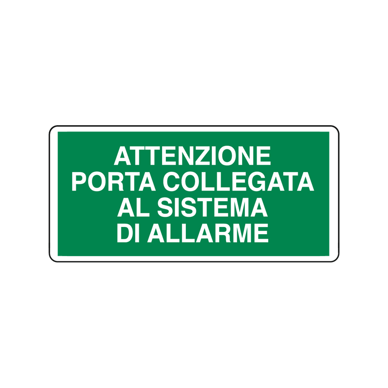 ATTENZ. PORTA COLL. AL SIST. DI ALLARME CARTELLO ALLUMINIO 350X165 EMERGENZA