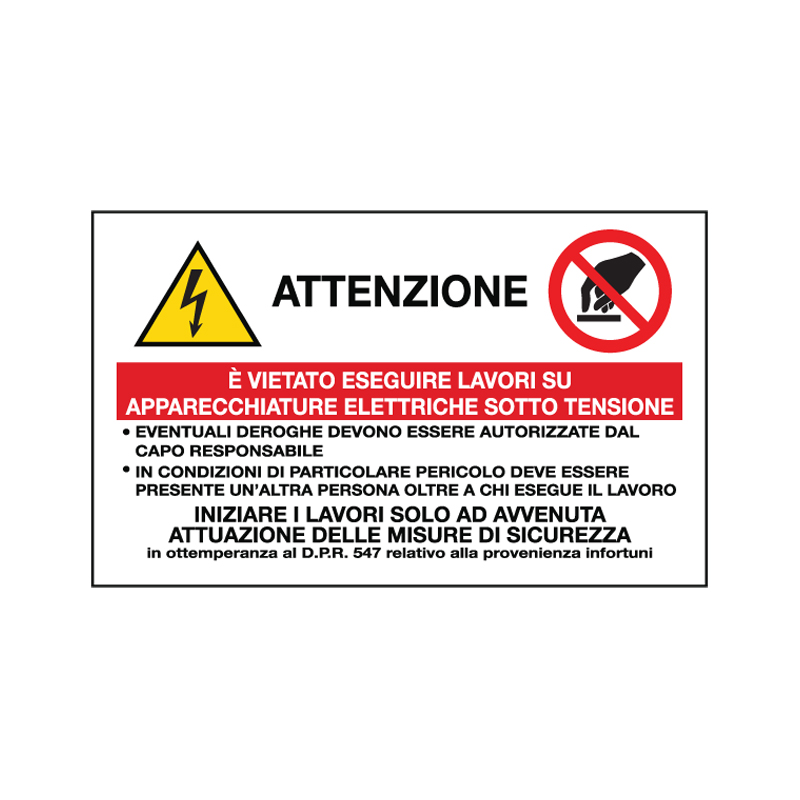 ATTENZIONE &Egrave; VIETATO ESEGUIRE I LAVORI ADESIVO 120X75 MULTISIMBOLO