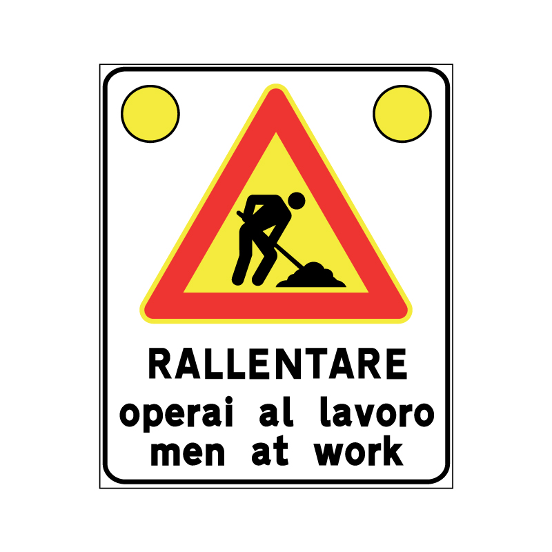 RALLENTARE OPERAI AL LAVORO FIG.18 CART. LAMIERA CL.1 100X160 CM CON 2 FLASH LED