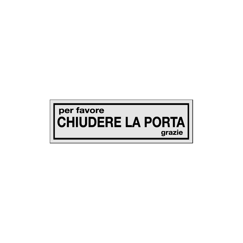 PER FAVORE CHIUDERE LA PORTA, GRAZIE ADESIVO ALLUM. 165X50 INDICAZIONE